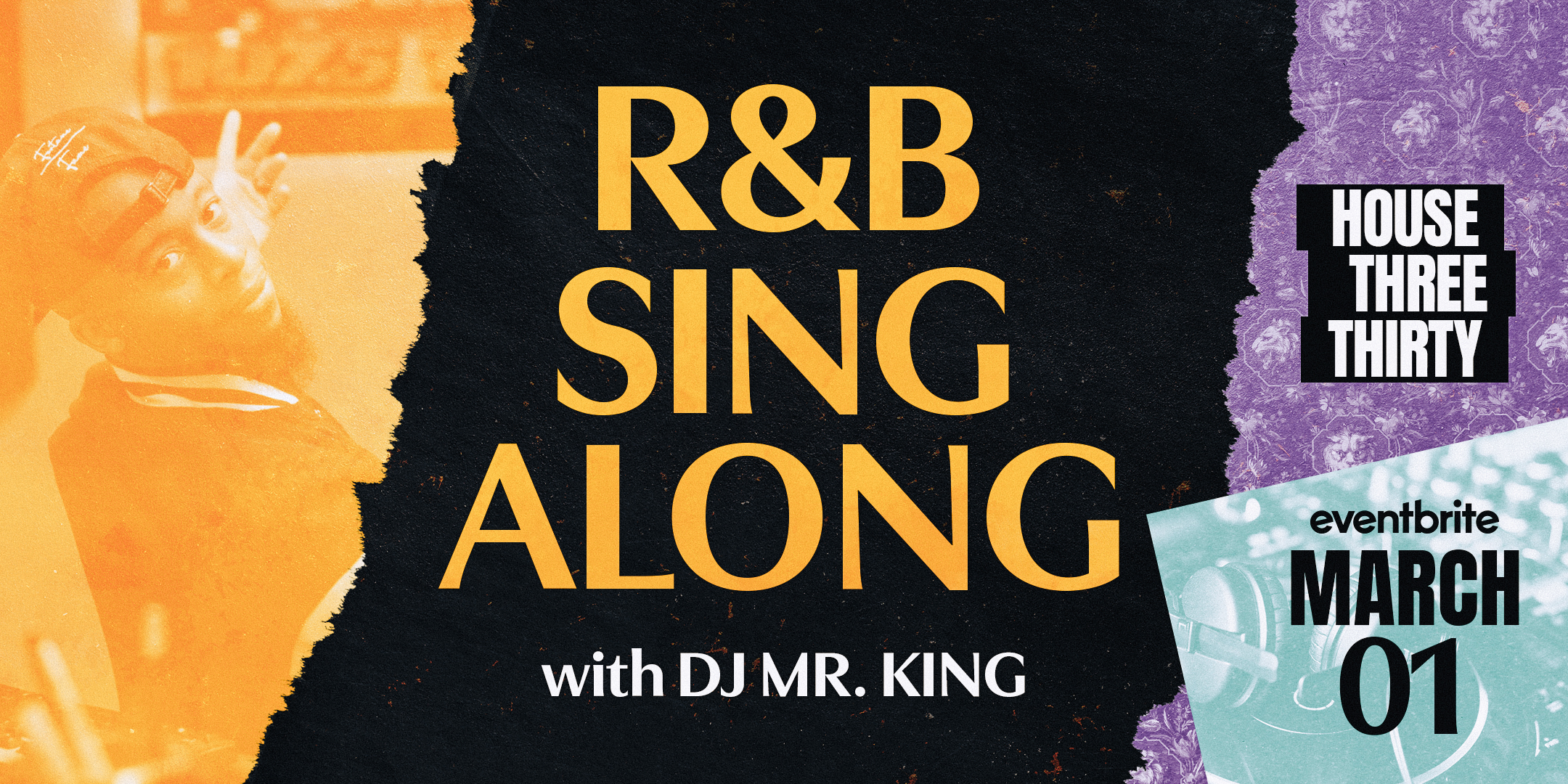 House Three Thirty's R&B Sing-Along with DJ Mr. King