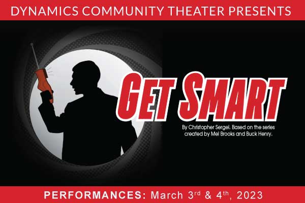 Dynamics Community Theater of Tallmadge presents: "Get Smart"